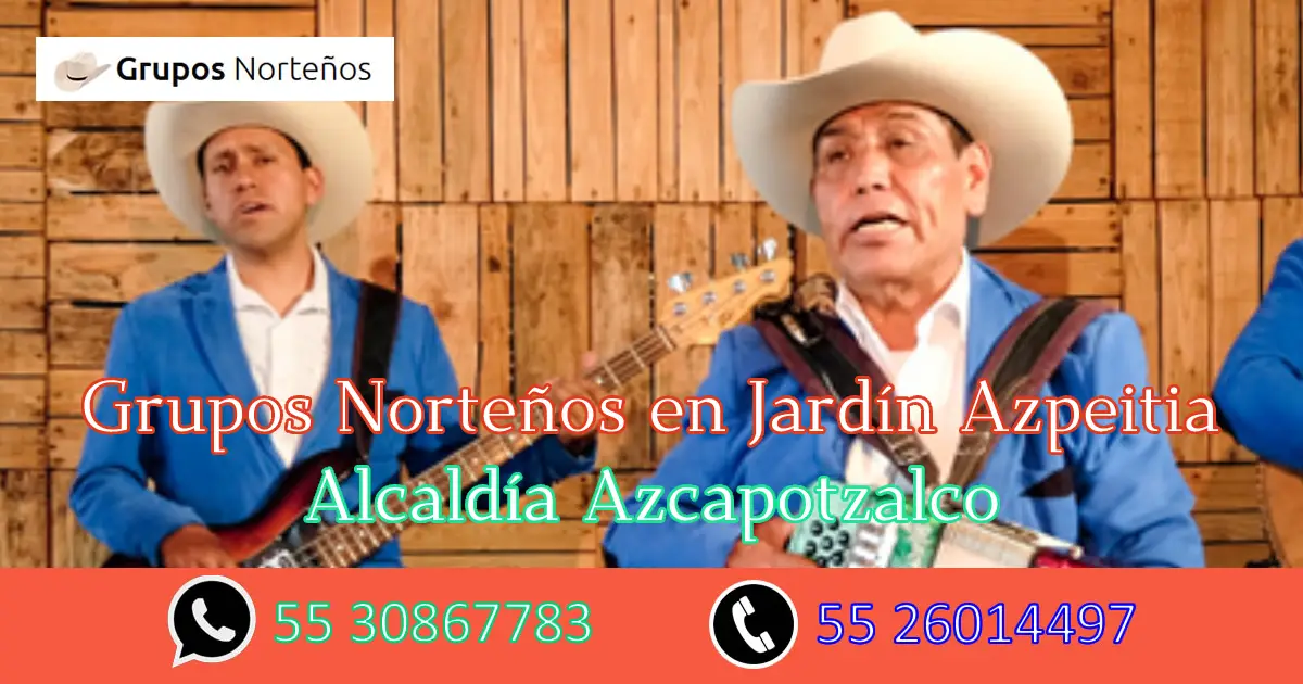 Precios Norteños en Jardín Azpeitia