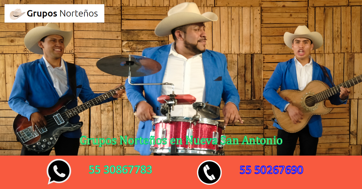 Precios Norteños en Nueva San Antonio Chalco