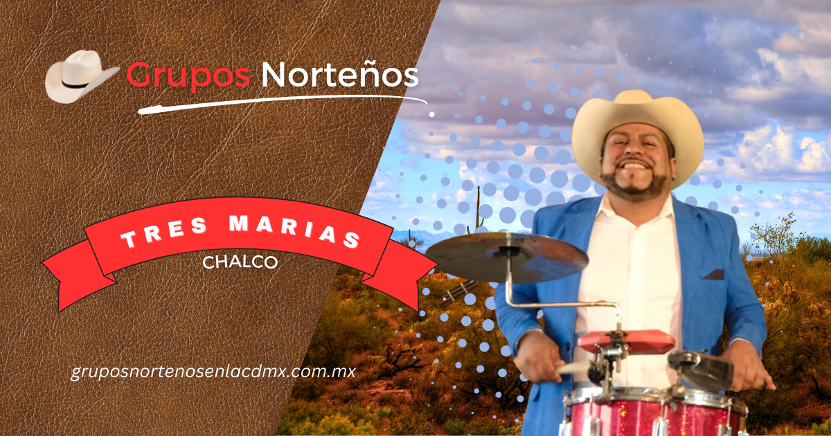 Precios Norteños en Tres Marias Chalco